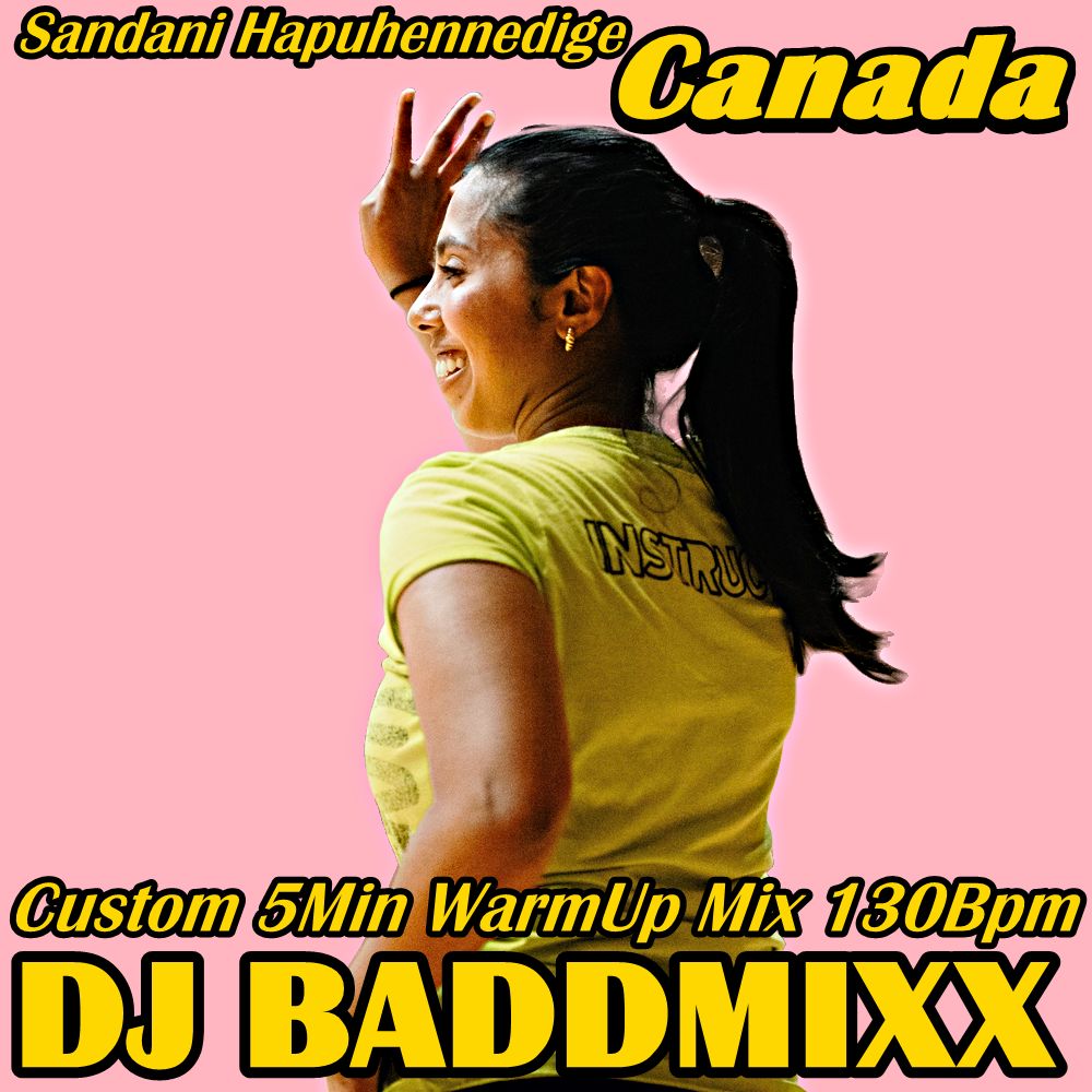 Sandani's 5Min Custom WarmUp Mix 130Bpm