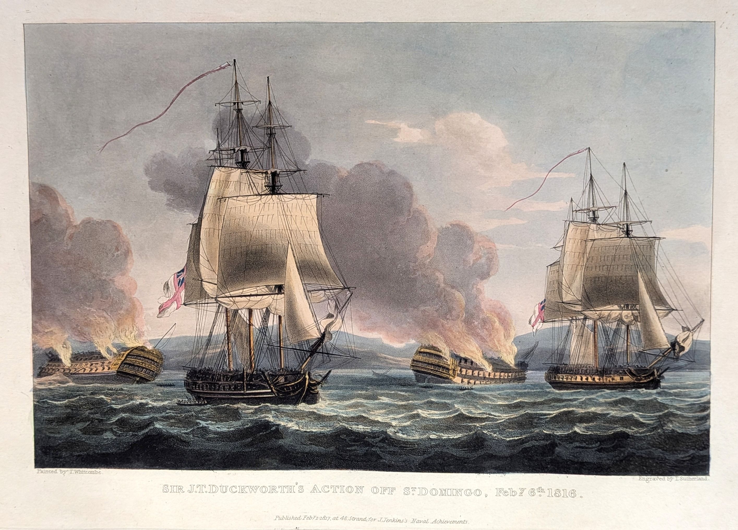 Sir J T Duckworth's Action Off St Domingo, Feb 6, 1816.